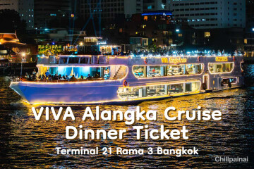 VIVA Alangka Cruise Dinner Ticket · Terminal 21 Rama 3 Bangkok