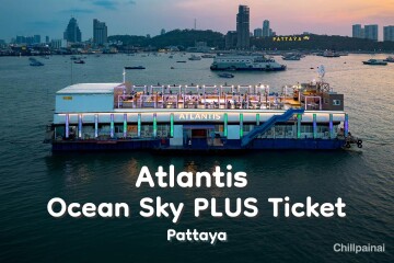 Atlantis Ocean Sky PLUS Ticket · Pattaya