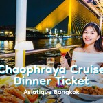 Chaophraya Cruise Dinner Ticket · Asiatique Bangkok