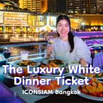 The Luxury White Dinner Cruise in Bangkok [ICONSIAM Pier]