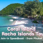 Coral Island & Racha Islands Tour · Join-in Speedboat · from Phuket