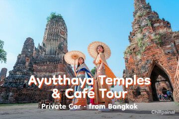 Ayutthaya Temples & Café Tour · Private Car · from Bangkok