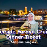 Riverside Faraya Cruise (Halal) Dinner Ticket · Asiatique Bangkok