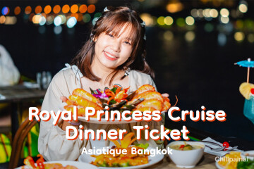 Royal Princess Cruise Dinner Ticket · Asiatique Bangkok
