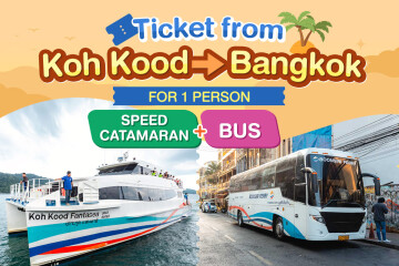 [From Koh Kood] Bus + Ferry : One way ticket from Koh Kood to Bangkok, for 1 person