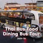 Thai Bus Food – Dining Bus Tour · Join-in · Bangkok