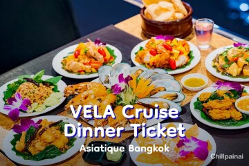 VELA Cruise Dinner in Bangkok [Asiatique]