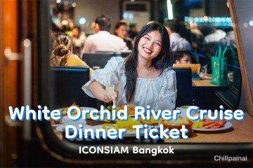 White Orchid River Cruise Dinner Ticket · ICONSIAM Bangkok