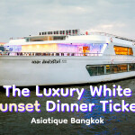 The Luxury White 日落自助晚餐游船票 · Asiatique 曼谷