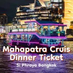 บัตรล่องเรือดินเนอร์ มหาเภตรา ครุยส์ · สี่พระยา กรุงเทพฯ