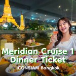 บัตรล่องเรือดินเนอร์ เมอริเดียน ครูซ 1 · ไอคอนสยาม กรุงเทพฯ