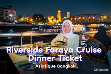 Loy Krathong Festival · Riverside Faraya Cruise (Halal) Dinner Ticket · Asiatique Bangkok