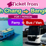 บัตรโดยสารจาก เกาะช้าง ไป กรุงเทพ (เที่ยวเดียว เรือเฟอร์รี่+รถบัส)