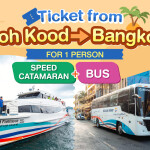 บัตรโดยสารจาก เกาะกูด ไป กรุงเทพ (เที่ยวเดียว เรือเฟอร์รี่+รถบัส)
