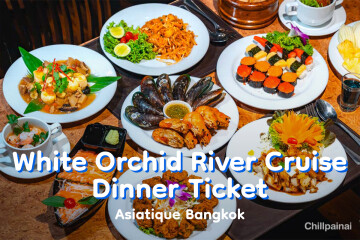 White Orchid River Cruise 3 Dinner Ticket ( 7.45 PM ) · Asiatique Bangkok